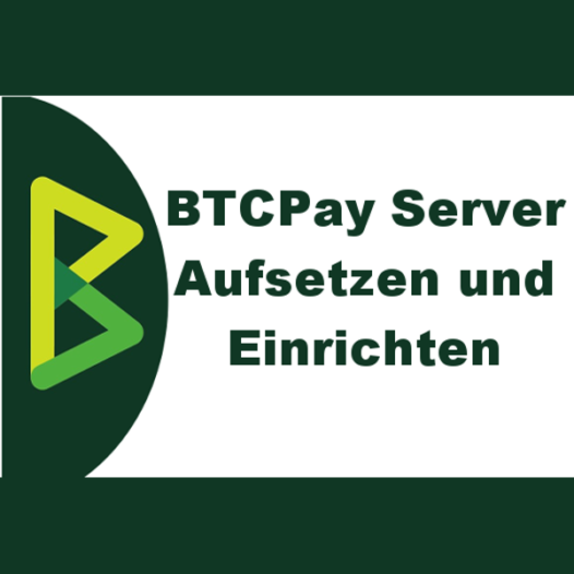 BTCPay Server Aufsetzen und Einrichten