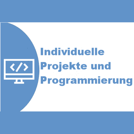 Individuelle Projekte und programmierung