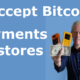 Accept bitcoin payments in stores