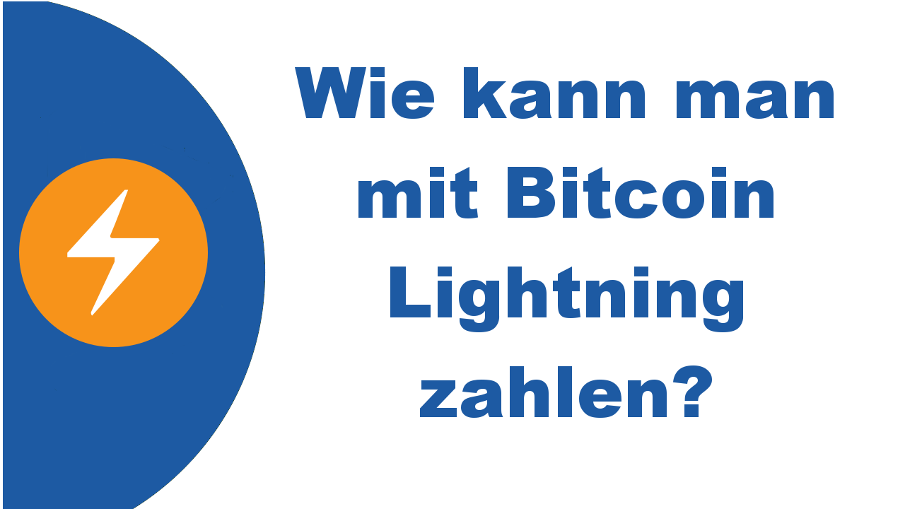 Wie kann man mit Bitcoin Lightning zahlen?