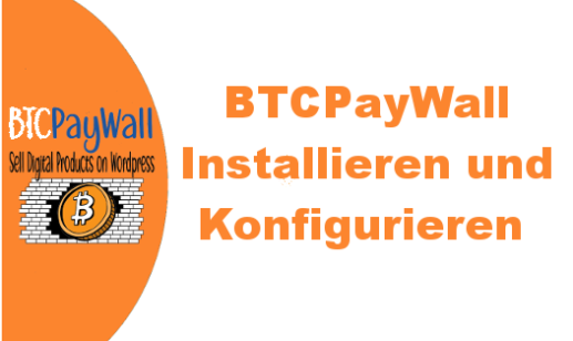 BTCPayWall Installieren und Konfigurieren