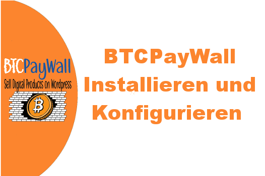 BTCPayWall Installieren und Konfigurieren