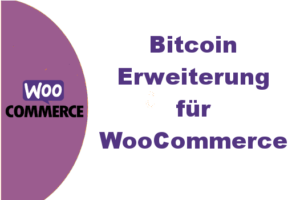Bitcoin Erweiterung für Woocommerce
