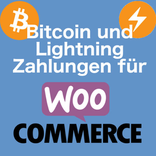 Bitcoin und Lightning Zahlungen für WooCommerce