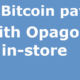 Accept Bitcoin Lightning payments with Opago in-store