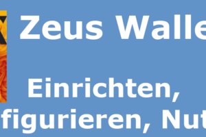 Zeus Wallet Einrichten, Konfigurieren, Nutzen
