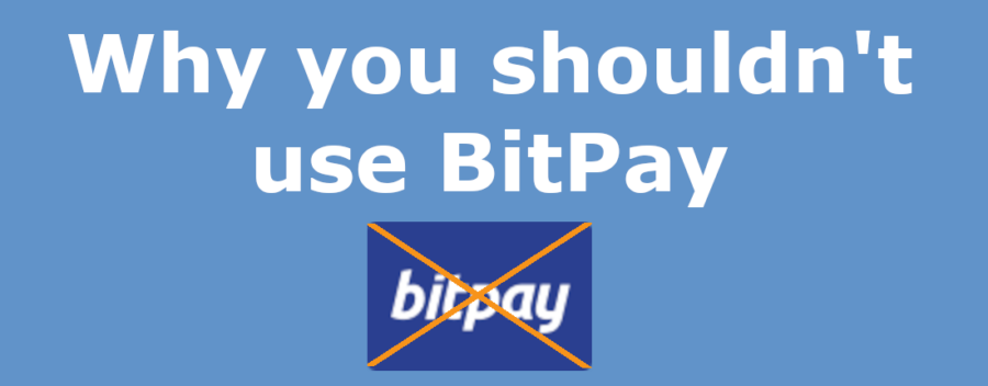 Why you shouldn't use bitpay