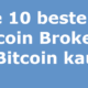 Die 10 besten Bitcoin Broker zum Bitcoin kaufen in Deutschland, Österreich oder der Schweiz