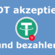 USDT akzeptieren und bezahlen
