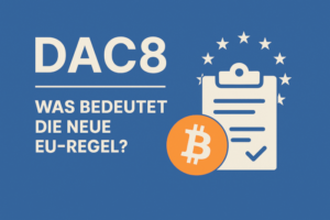 DAC8 - Was bedeutet die EU-Regel?